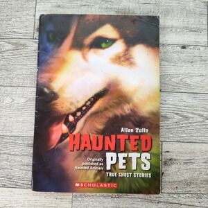 Haunted Pets by Allan Zulle Scholastic True Ghost Stories Paperback Book Kids YA
